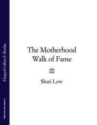 The Motherhood Walk of Fame - Shari Low