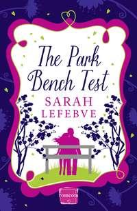 The Park Bench Test,  audiobook. ISDN39818625