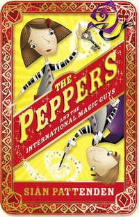 The Peppers and the International Magic Guys,  audiobook. ISDN39818665