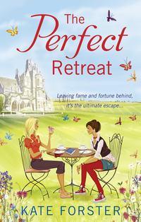 The Perfect Retreat, Kate  Forster audiobook. ISDN39818729