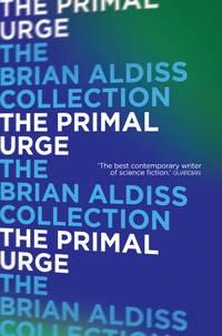 The Primal Urge, Brian  Aldiss audiobook. ISDN39818905