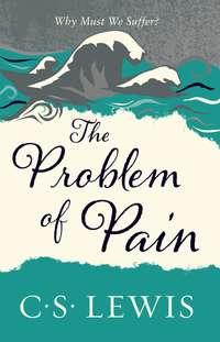 The Problem of Pain, Клайва Льюиса książka audio. ISDN39818921