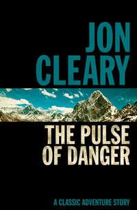 The Pulse of Danger, Jon  Cleary аудиокнига. ISDN39818945
