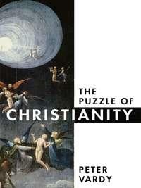 The Puzzle of Christianity, Peter  Vardy audiobook. ISDN39818977