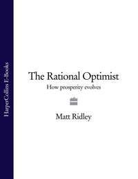 The Rational Optimist: How Prosperity Evolves, Matt  Ridley аудиокнига. ISDN39819065