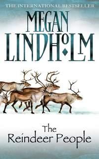 The Reindeer People, Megan  Lindholm аудиокнига. ISDN39819145
