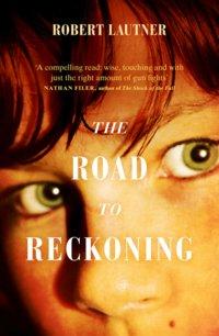 The Road to Reckoning, Robert  Lautner audiobook. ISDN39819313