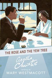 The Rose and the Yew Tree, Агаты Кристи audiobook. ISDN39819329