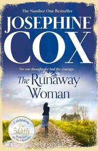 The Runaway Woman, Josephine  Cox audiobook. ISDN39819353