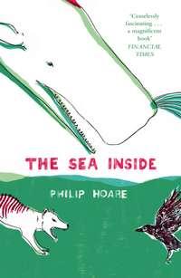 The Sea Inside, Philip  Hoare książka audio. ISDN39819553