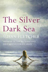 The Silver Dark Sea, Susan  Fletcher audiobook. ISDN39819873