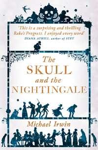 The Skull and the Nightingale, Michael  Irwin audiobook. ISDN39819953
