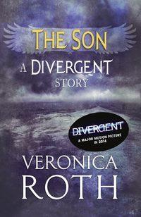The Son: A Divergent Story, Вероники Рот książka audio. ISDN39820025