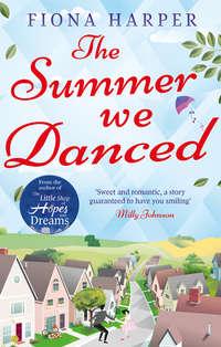 The Summer We Danced, Fiona  Harper audiobook. ISDN39820297
