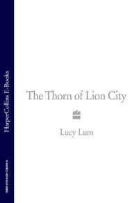 The Thorn of Lion City: A Memoir,  audiobook. ISDN39820513