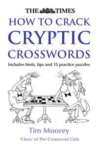 The Times How to Crack Cryptic Crosswords,  książka audio. ISDN39820633