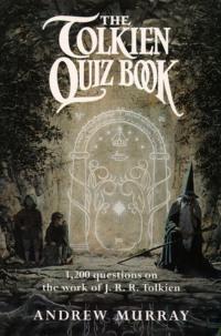 The Tolkien Quiz Book - Andrew Murray