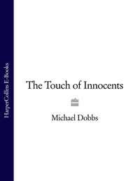 The Touch of Innocents - Michael Dobbs