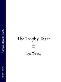 The Trophy Taker - Lee Weeks