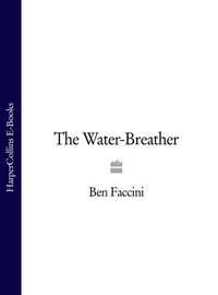 The Water-Breather - Ben Faccini