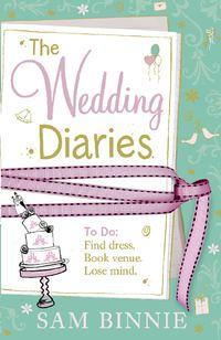 The Wedding Diaries - Sam Binnie