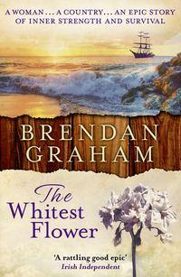 The Whitest Flower, Brendan  Graham Hörbuch. ISDN39821201
