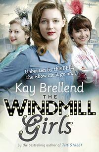 The Windmill Girls - Kay Brellend
