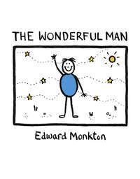 The Wonderful Man - Edward Monkton