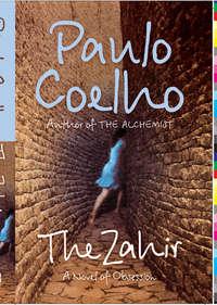 The Zahir: A Novel of Obsession, Пауло Коэльо książka audio. ISDN39821561