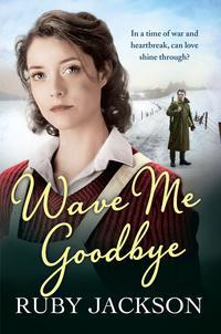Wave Me Goodbye, Ruby  Jackson książka audio. ISDN39822473