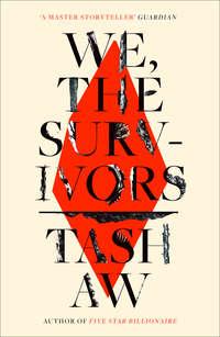We, The Survivors, Tash  Aw audiobook. ISDN39822561