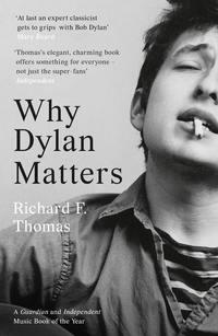 Why Dylan Matters,  audiobook. ISDN39822993