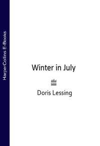 Winter in July - Дорис Лессинг