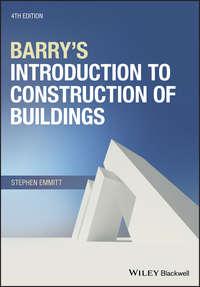 Barrys Introduction to Construction of Buildings - Stephen Emmitt