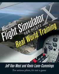 Microsoft Flight Simulator X For Pilots. Real World Training, Kevin  Lane-Cummings książka audio. ISDN39838832