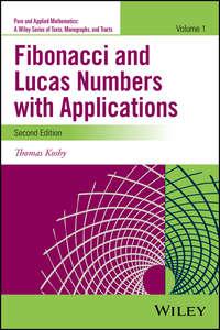 Fibonacci and Lucas Numbers with Applications, Volume 1, Thomas  Koshy audiobook. ISDN39838904