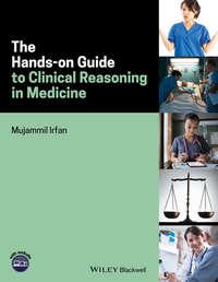 The Hands-on Guide to Clinical Reasoning in Medicine,  аудиокнига. ISDN39838936
