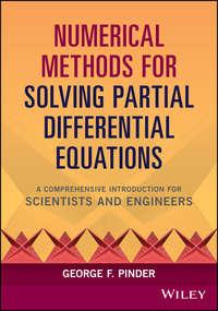 Numerical Methods for Solving Partial Differential Equations. A Comprehensive Introduction for Scientists and Engineers,  audiobook. ISDN39839120
