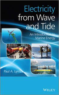 Electricity from Wave and Tide. An Introduction to Marine Energy - Paul Lynn