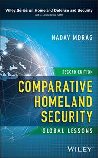 Comparative Homeland Security. Global Lessons, Nadav  Morag audiobook. ISDN39839704