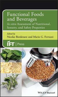 Functional Foods and Beverages. In vitro Assessment of Nutritional, Sensory, and Safety Properties, Nicolas  Bordenave audiobook. ISDN39839784