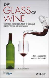 The Glass of Wine. The Science, Technology, and Art of Glassware for Transporting and Enjoying Wine,  audiobook. ISDN39840192