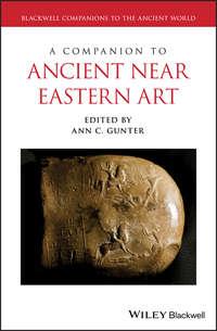 A Companion to Ancient Near Eastern Art - Ann Gunter