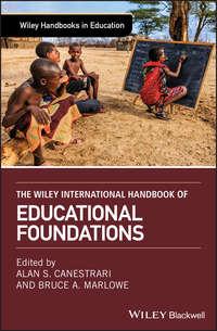 The Wiley International Handbook of Educational Foundations - Bruce Marlowe