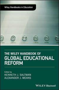 The Wiley Handbook of Global Educational Reform,  аудиокнига. ISDN39840520