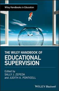 The Wiley Handbook of Educational Supervision - Sally Zepeda