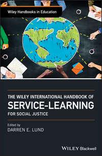 The Wiley International Handbook of Service-Learning for Social Justice,  аудиокнига. ISDN39840552