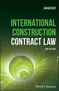 International Construction Contract Law, Lukas  Klee Hörbuch. ISDN39841192