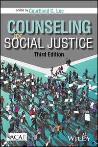 Counseling for Social Justice - Courtland Lee