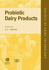 Probiotic Dairy Products - Adnan Tamime